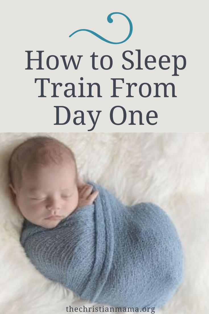 How To Sleep Train From Day One